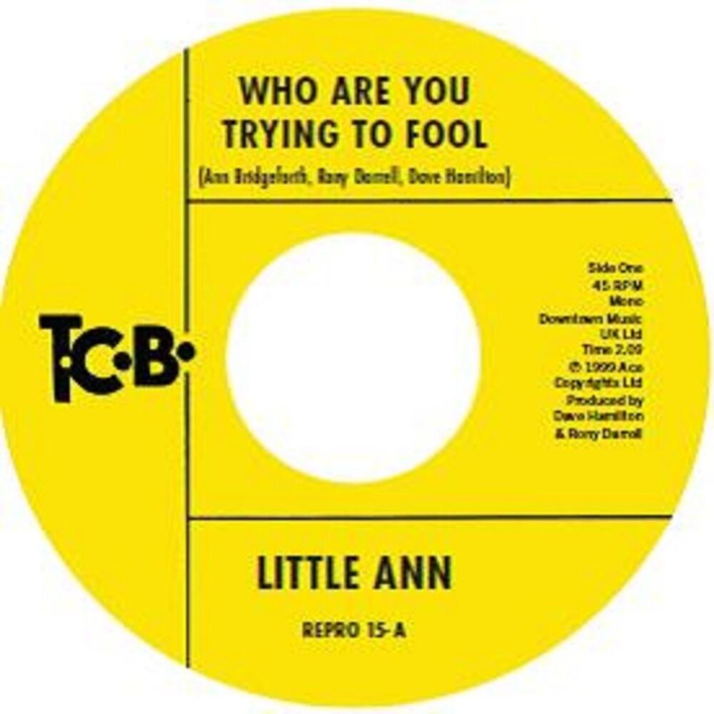 Little Ann - Who Are You Trying To Fool / The Smile On Your Face 7-INCH SINGLE